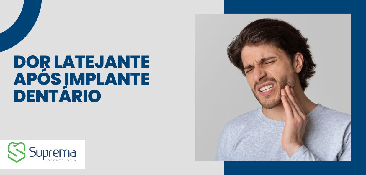 Dor latejante após implante dentário: o que pode ser?